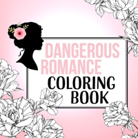 Dangerous Romance Coloring Book 1645960129 Book Cover