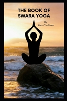 THE BOOK OF SWARA YOGA B09TDT591B Book Cover
