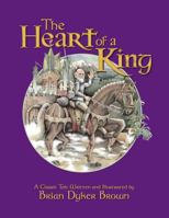 The Heart of a King 1504368975 Book Cover