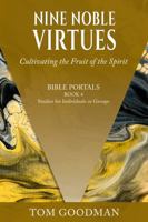 Nine Noble Virtues: Cultivating the Fruit of the Spirit (Bible Portals) B0FHWGFCMD Book Cover