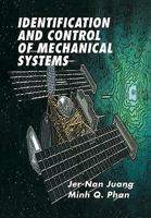 Identification and Control of Mechanical Systems 0521031907 Book Cover