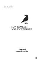 Son nom est Mylène Farmer 1796588482 Book Cover