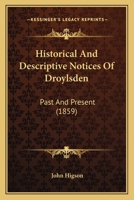 Historical And Descriptive Notices Of Droylsden: Past And Present 1146850417 Book Cover