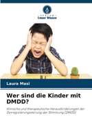 Wer sind die Kinder mit DMDD? (German Edition) 6630104358 Book Cover