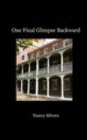 One Final Glimpse Backward 1367927021 Book Cover