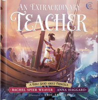 An Extraordinary Teacher: A Bible Story About Priscilla 0736970819 Book Cover