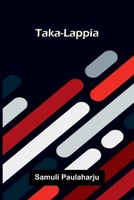 Taka-Lappia (Finnish Edition) 9375366847 Book Cover