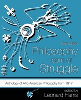 Philosophy Born of Struggle: Anthology of Afro-American Philosophy from 1917 1792458703 Book Cover