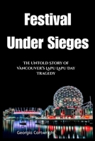 Festival Under Siege: The Untold Story of Vancouver’s Lapu Lapu Day Tragedy B0F6T5YW5H Book Cover