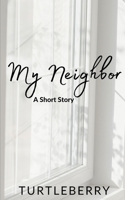 My Neighbor B0BBYBMMZH Book Cover