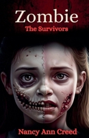 Zombie: The Survivors (Zombies) B0FH9L3PJW Book Cover