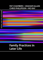 Family Practices in Later Life 1847420524 Book Cover