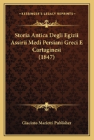 Storia Antica Degli Egizii Assirii Medi Persiani Greci E Cartaginesi (1847) 1168083419 Book Cover