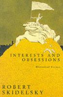 Interests and Obsessions: Historical Essays 0333616650 Book Cover