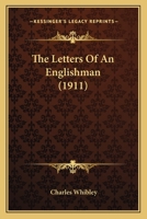 The Letters Of An Englishman 0548735859 Book Cover