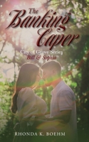 The Banking Caper: Bill & Sophia B0FNQD967T Book Cover