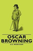 Oscar Browning 1846648041 Book Cover