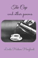 The Cup and more poems B09V2HPMTC Book Cover