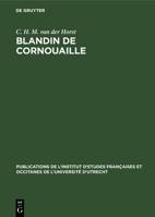 Blandin de Cornouaille: Introduction, �dition Diplomatique, Glossaire 3112306813 Book Cover