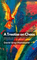 A Treatise on Chaos: Embracing the Chaotic Self and the art of neuroqueering B0BSWM2ZMH Book Cover