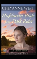 A Highlander Bride for the Dark Rider (San Diego Brides Series) 1694139301 Book Cover