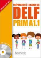 Delf Prim A1.1: Livre de L'A(c)La]ve + CD Audio: Delf Prim A1.1: Livre de L'A(c)La]ve + CD Audio 2011559650 Book Cover