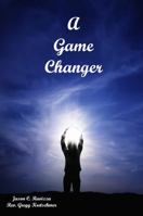 A Game Changer: God Works in Seconds 1940982022 Book Cover