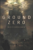 Ground Zero B0H99LCCYC Book Cover