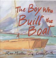 The Boy Who Built the Boat 1741143934 Book Cover