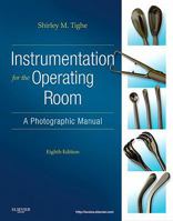 Instrumentation for the Operating Room: A Photographic Manual 0323020135 Book Cover
