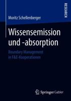 Wissensemission und -absorption: Boundary Management in F&E-Kooperationen 3658228881 Book Cover