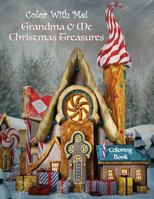 Color With Me! Grandma & Me Christmas Treasures Coloring Book 1540387941 Book Cover