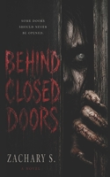 Behind Closed Doors B0H5TPY1YR Book Cover
