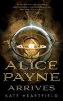 Alice Payne Arrives 1250313732 Book Cover