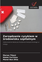 Zarządzanie ryzykiem w środowisku szpitalnym 663033180X Book Cover