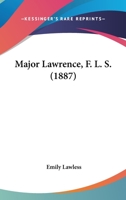 Major Lawrence, F.l.s.: A Novel... 1240881053 Book Cover