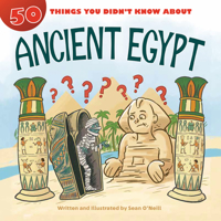 50 Things You Didn't Know about Ancient Egypt 1634407989 Book Cover