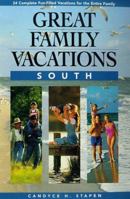 Great Family Vacations: South (Great Family Vacations) 0762700572 Book Cover