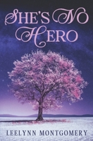 She's No Hero B0FMQJ7QMQ Book Cover