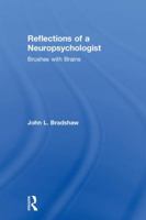 Reflections of a Neuropsychologist: Brushes with Brains 1138481238 Book Cover