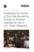 Expanding the Scope of End-Use Monitoring Policies to Address Operational Use of U.S.-Origin Weapons 1977414745 Book Cover
