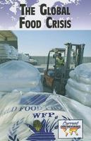 The Global Food Crisis (Current Controversies) 0737746122 Book Cover