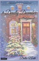 A Deadly December in Edgemont (Village of Edgemont) 1998074064 Book Cover