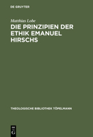 Die Prinzipien Der Ethik Emanuel Hirschs 3110144298 Book Cover