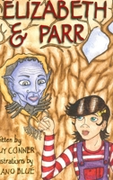 Elizabeth and Parr 0578086115 Book Cover