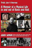 Truth, Lies & Hearsay:: A Memoir Of A Musical Life In And Out Of Rock And Roll 0578487373 Book Cover