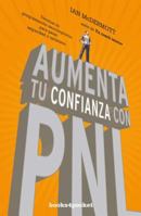 Aumenta Tu Confianza Con Pnl 8416622108 Book Cover
