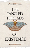 The Tangled Threads of Existence 9370925376 Book Cover