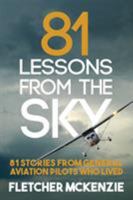 81 Lessons From The Sky: General Aviation 0473419947 Book Cover