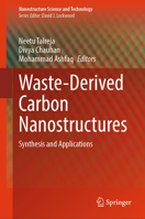 Waste-derived Carbon Nanostructures: Synthesis and Applications 3031752465 Book Cover